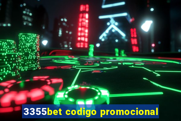 3355bet codigo promocional